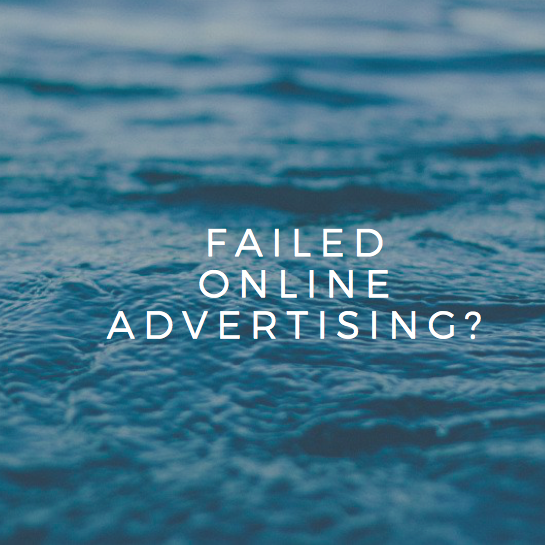 Failed online advertising?