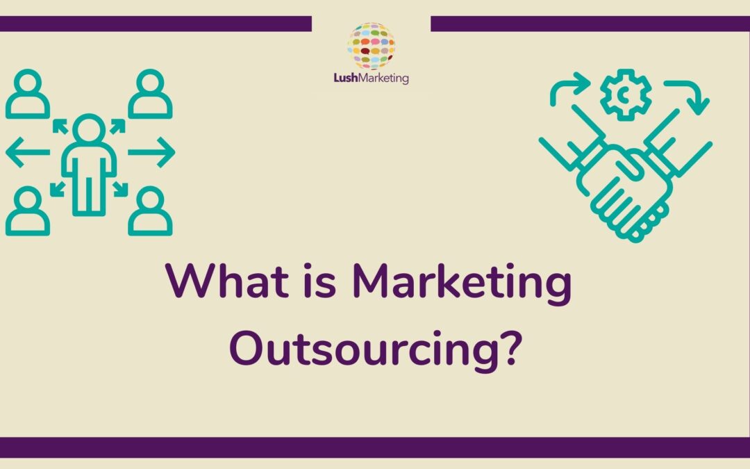 What is Outsourced Marketing?