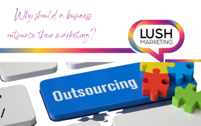 Why should a business outsource their marketing?