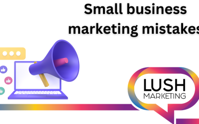 Marketing Mistakes Small Businesses Make (And How to Fix Them)